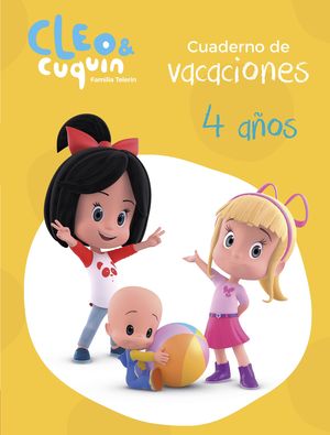 CUADERNO VACACIONES CLEO Y CUQUIN - 4 AOS (CLEO Y CUQUN. ACTIVIDADES)