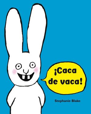 CACA DE VACA! (COLECCIN SIMON)