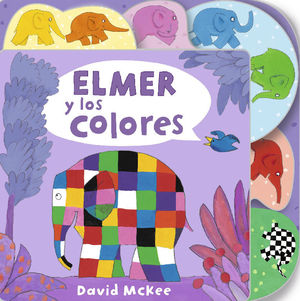 ELMER. LIBRO DE CART�N - ELMER Y LOS COLORES