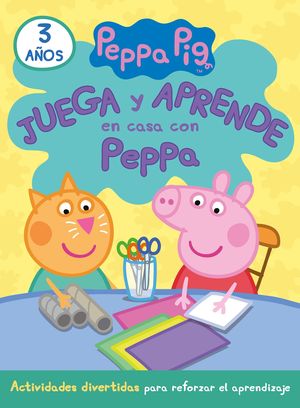 JUEGA Y APRENDE EN CASA CON PEPPA (3 AOS).