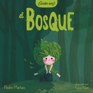 �QUI�N SOY? EL BOSQUE