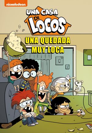 UNA QUEDADA MUY LOCA (UNA CASA DE LOCOS. CMIC 9)