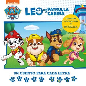 PAW PATROL  PATRULLA CANINA. LECTOESCRITURA - LEO CON LA PATRULLA CANINA. UN CU