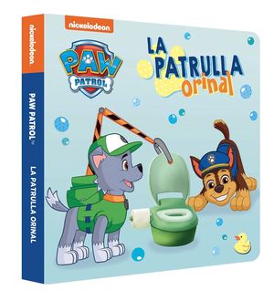 PAW PATROL  PATRULLA CANINA. LIBRO DE CARTÓN - LA PATRULLA ORINAL