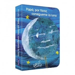 PAP�, POR FAVOR, CONS�GUEME LA LUNA (COLECCI�N ERIC CARLE)