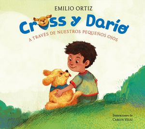 CROSS Y DARO. A TRAVS DE NUESTROS PEQUEOS OJOS