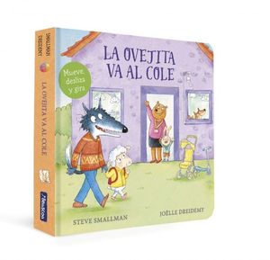 LA OVEJITA VA AL COLE (LA OVEJITA QUE VINO A CENAR. LIBRO DE CARTN)