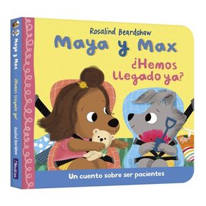 MAYA Y MAX - HEMOS LLEGADO YA?
