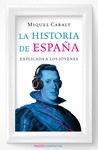 LA HISTORIA DE ESPAA EXPLICADA A LOS JVENES