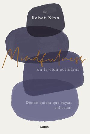 MINDFULNESS EN LA VIDA COTIDIANA (NP)
