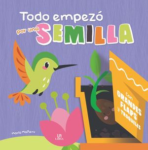 TODO EMPEZO POR UNA SEMILLA (FLAPS)