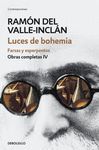 LUCES DE BOHEMIA. FARSAS Y ESPERPENTOS (OBRAS COMPLETAS VALLE-INCL�N 4)