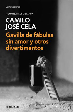 GAVILLA DE F�BULAS SIN AMOR Y OTROS DIVERTIMENTOS