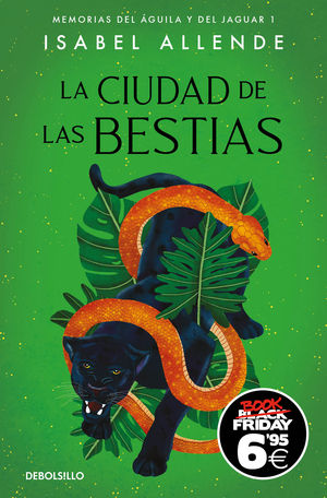 LA CIUDAD DE LAS BESTIAS (BLACK FRIDAY) (MEMORIAS DEL �GUILA Y DEL JAGUAR 1)