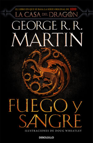 FUEGO Y SANGRE (CANCI�N DE HIELO Y FUEGO)