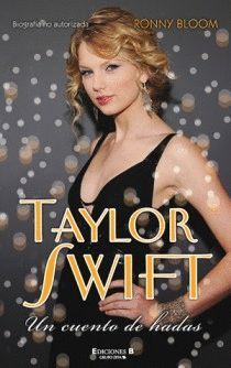 TAYLOR SWIFT. UN CUENTO DE HADAS