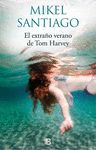 EL EXTRAO VERANO DE TOM HARVEY