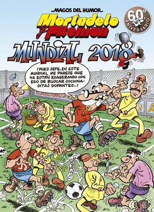 MUNDIAL 2018 (MAGOS DEL HUMOR MORTADELO Y FILEM�N 188)