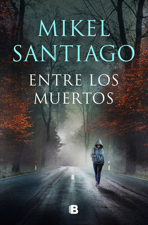 ENTRE LOS MUERTOS (TRILOG�A DE ILLUMBE 3)