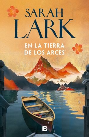 EN LA TIERRA DE LOS ARCES (SUE�OS DE CANAD� 1)