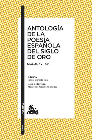 ANTOLOGA DE LA POESA ESPAOLA DEL SIGLO DE ORO