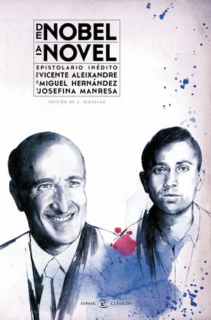 DE NOBEL A NOVEL. EPISTOLARIO INDITO DE VICENTE A