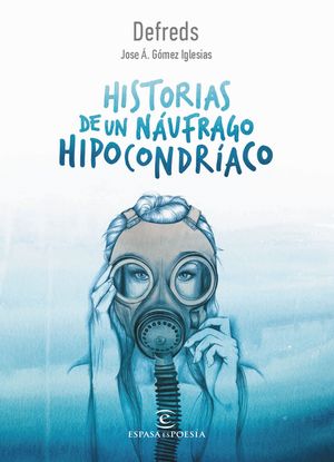 HISTORIAS DE UN NUFRAGO HIPOCONDRACO