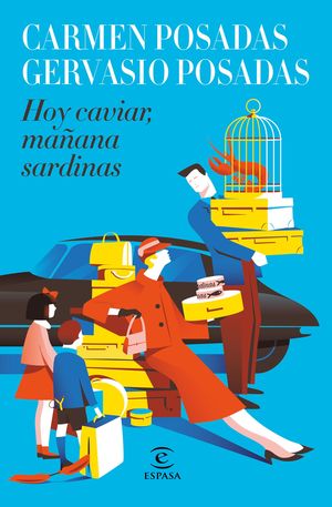 HOY CAVIAR, MA�ANA SARDINAS