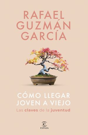 CMO LLEGAR JOVEN A VIEJO