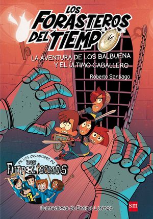 LA AVENTURA DE LOS BALBUENA Y EL LTIMO CABALLERO