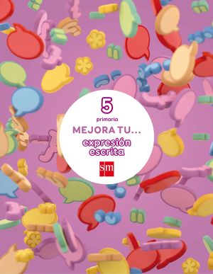 MEJORA TU... EXPRESI�N ESCRITA. 5 PRIMARIA