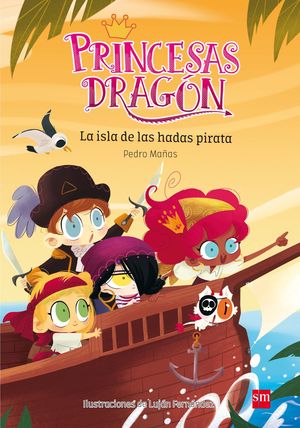 PRINCESAS DRAG�N: LA ISLA DE LAS HADAS PIRATA