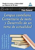 LENGUA CASTELLANA, COMENTARIO DE TEXTO Y DESARROLLO DE UN TEMA DE ACTUALIDAD. FA