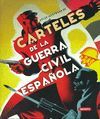 CARTELES DE LA GUERRA CIVIL ESPAÑOLA