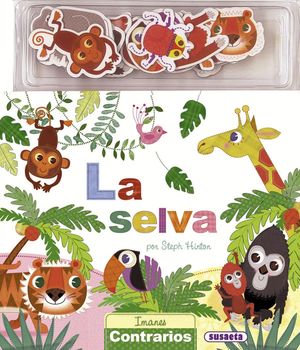 LA SELVA. IMANES CONTRARIOS