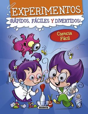 EXPERIMENTOS RPIDOS, FCILES Y DIVERTIDOS!