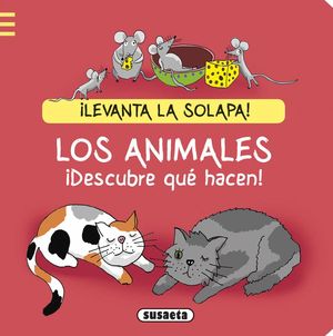 LOS ANIMALES. DESCUBRE QU HACEN!