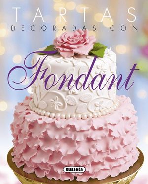 TARTAS DECORADAS CON FONDANT