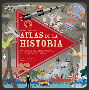 ATLAS DE LA HISTORIA, UN RECORRIDO INTERACTIVO A LO LARGO DEL TIEMPO.