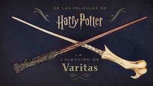LA COLECCI�N DE VARITAS DE LAS PEL�CULAS DE HARRY POTTER