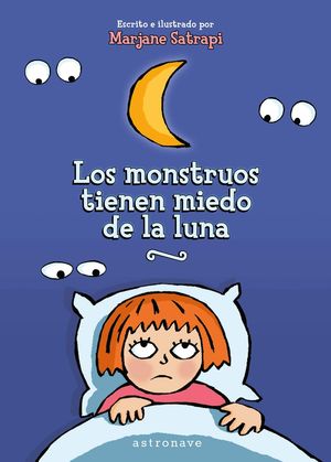 LOS MONSTRUOS TIENEN MIEDO DE LA LUNA