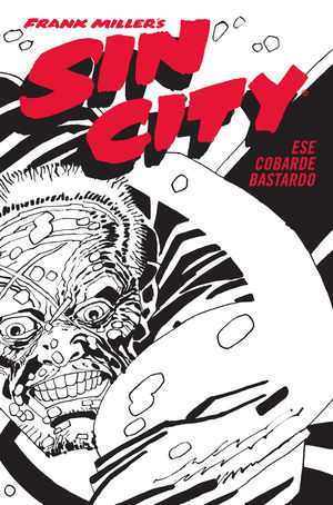 SIN CITY 04. ESE COBARDE BASTARDO (CARTON�)