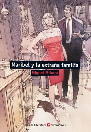 MARIBEL Y LA EXTRAA FAMILIA (AULA DE LITERATURA)