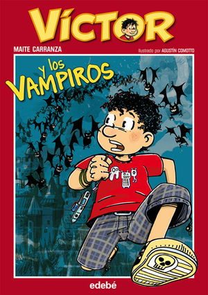 1. VCTOR Y LOS VAMPIROS, DE MAITE CARRANZA