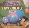 ALIEN & CAVERNICOLA : LA TORTILLA