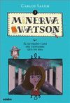 MINERVA WATSON 2: EL EXTRAO CASO DEL FANTASMA QUE NO ERA