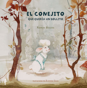 EL CONEJITO QUE QUER�A UN BOLLITO