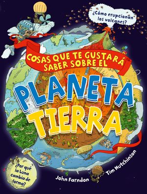 COSAS QUE TE GUSTAR SABER SOBRE EL PLANETA TIERRA