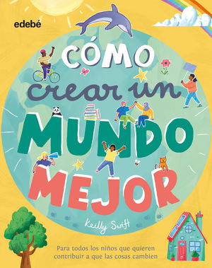 �C�MO CREAR UN MUNDO MEJOR?
