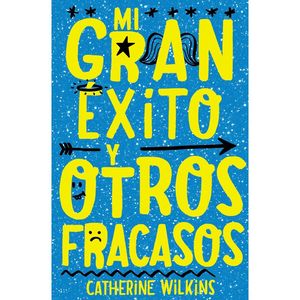 MI GRAN XITO Y OTROS FRACASOS